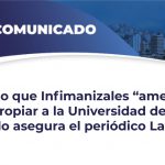 Comunicado de Prensa: Es falso que Infimanizales «amenace» con expropiar a la Universida de Caldas, como lo asegura el periódico La Patria